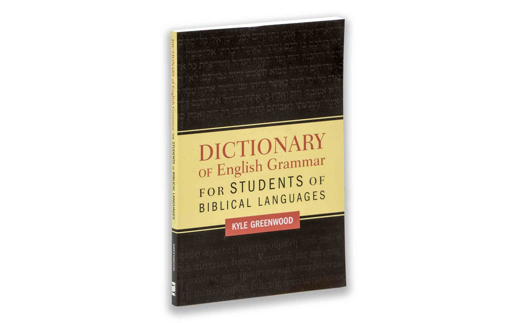 Dictionary of English Grammar for Students of Biblical Languages