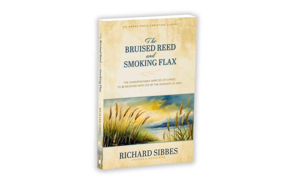 The Bruised Reed and Smoking Flax