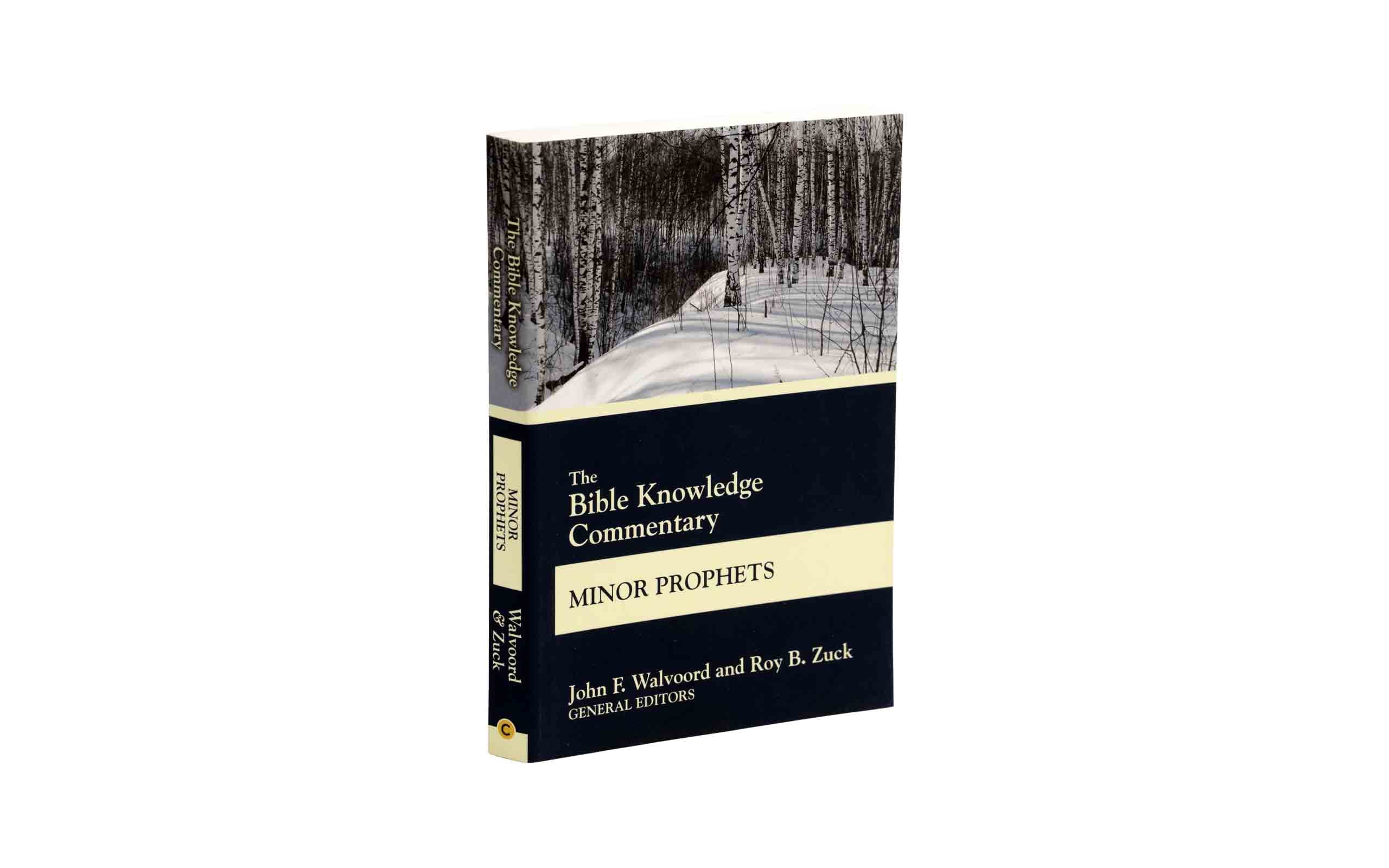 The Bible Knowledge Commentary Minor Prophets