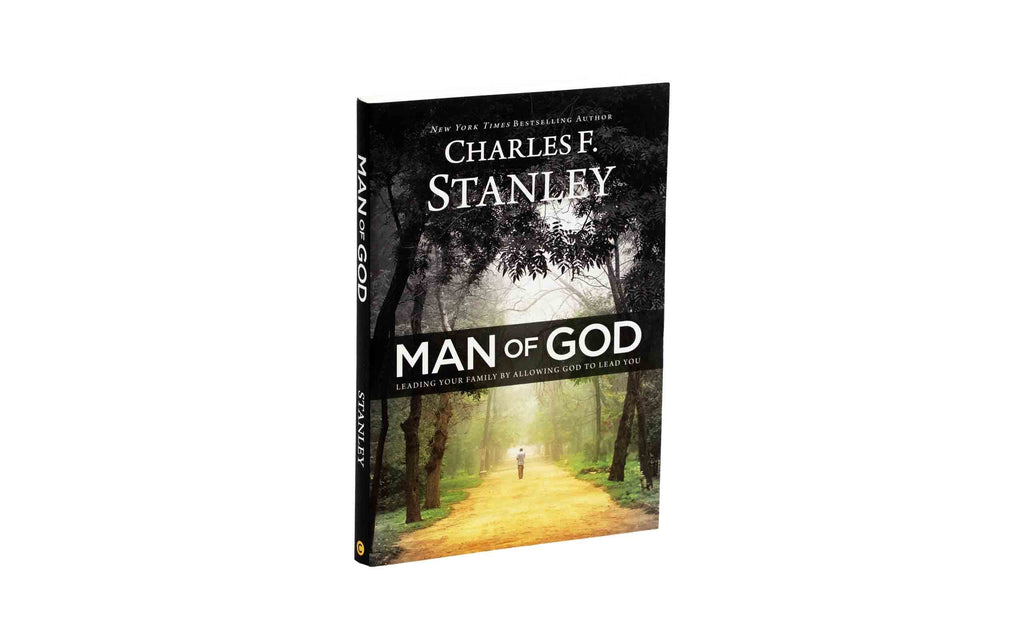 Man of God: Leading Your Family by Allowing God to Lead You