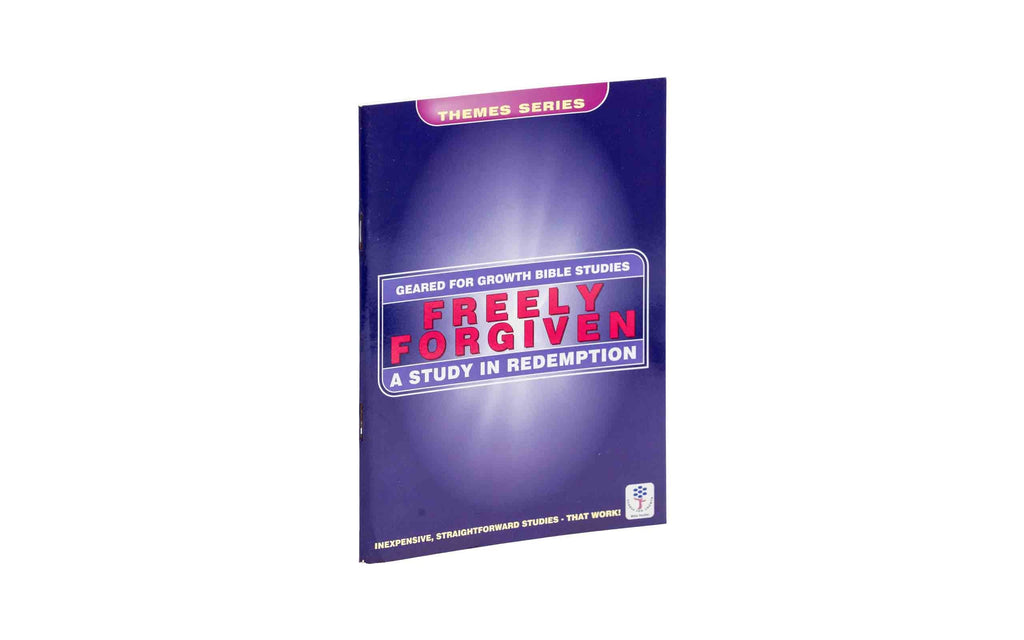 Freely Forgiven: A Study in Redemption | Christian Bible Service