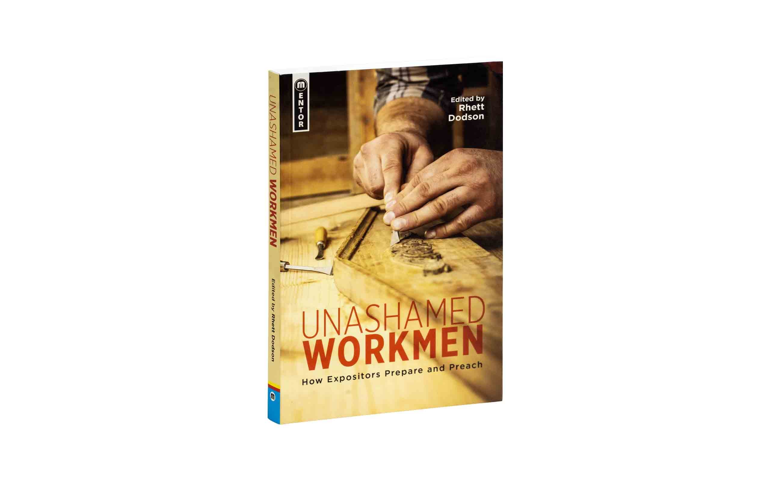 Unashamed Workmen