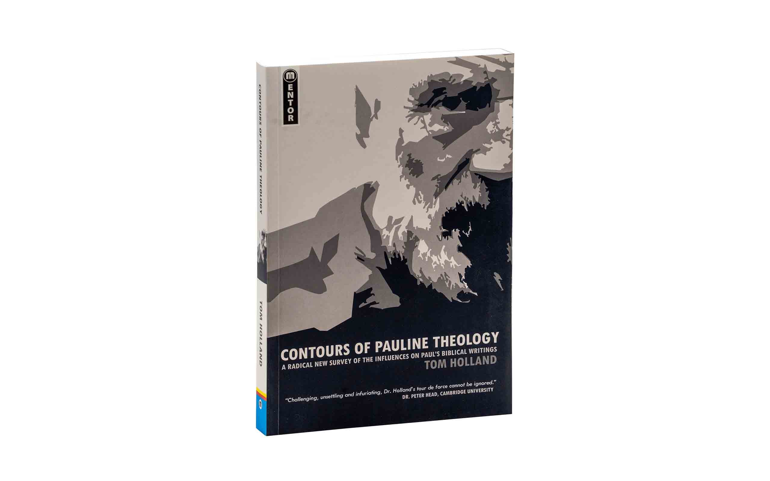 Contours of Pauline Theology: A Radical New Survey of the Influences on Paul's Biblical Writings