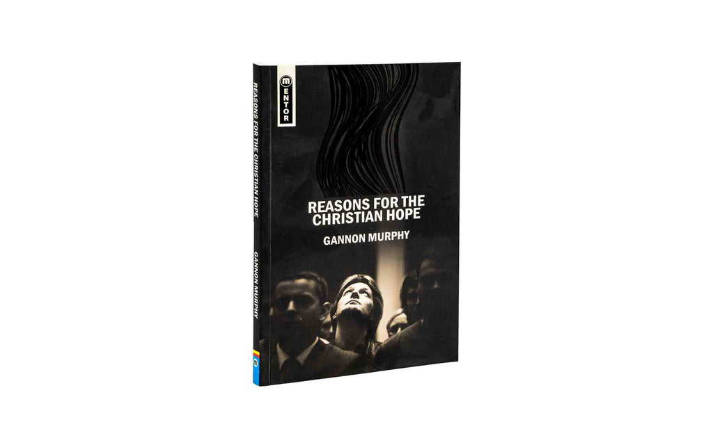 Reasons for the Christian Hope | Christian Bible Service