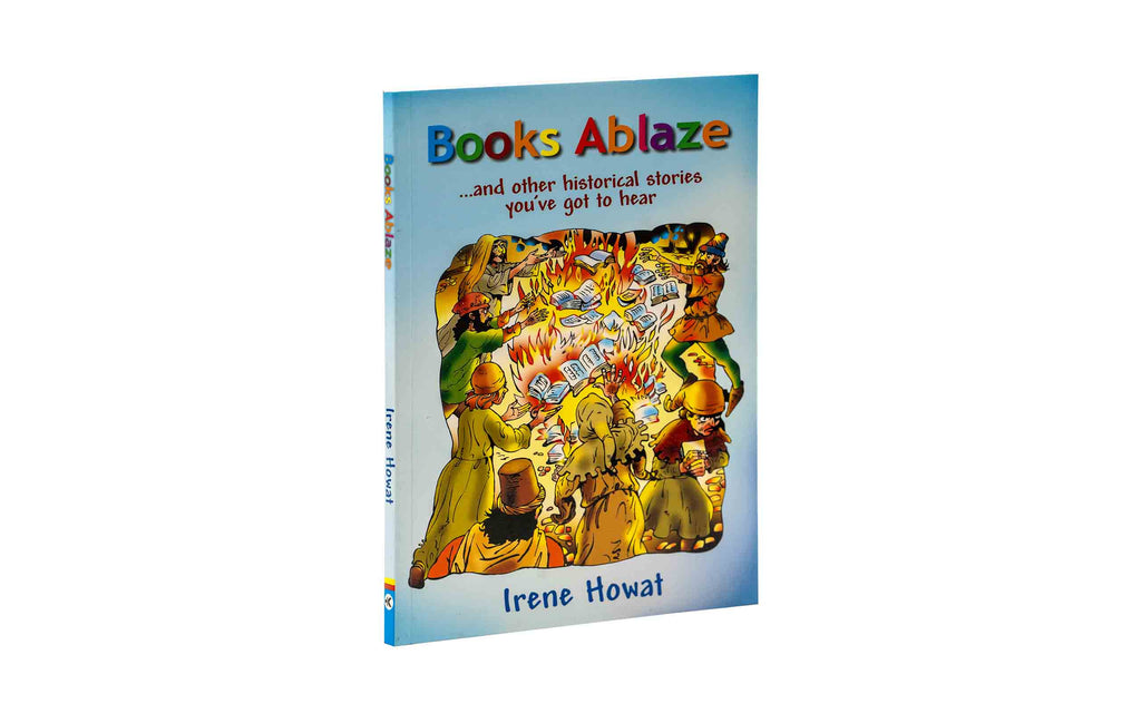 Books Ablaze: ...and other historical stories