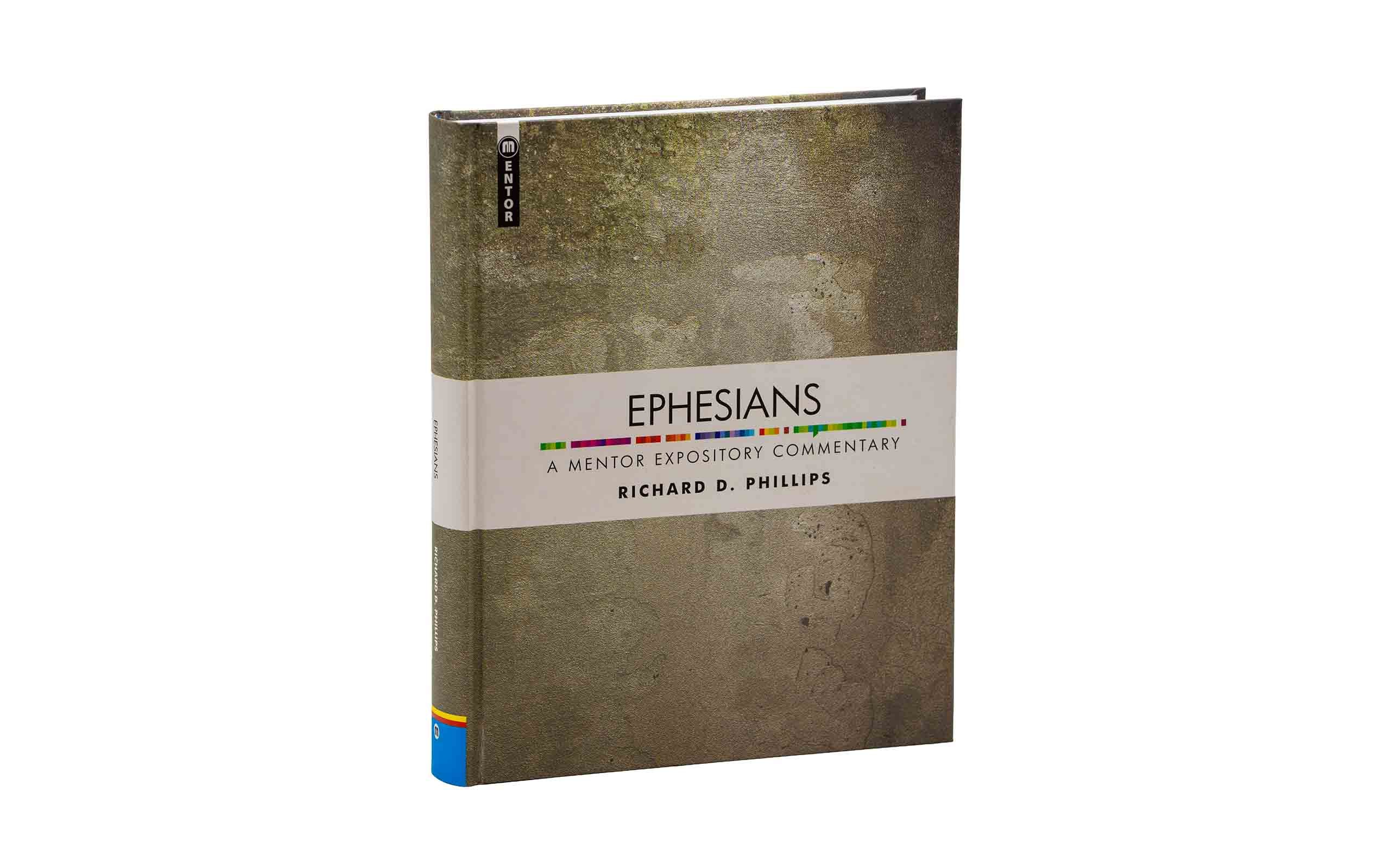 Ephesians: A Mentor Expository Commentary