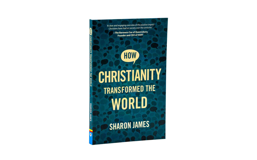 How Christianity Transformed the World