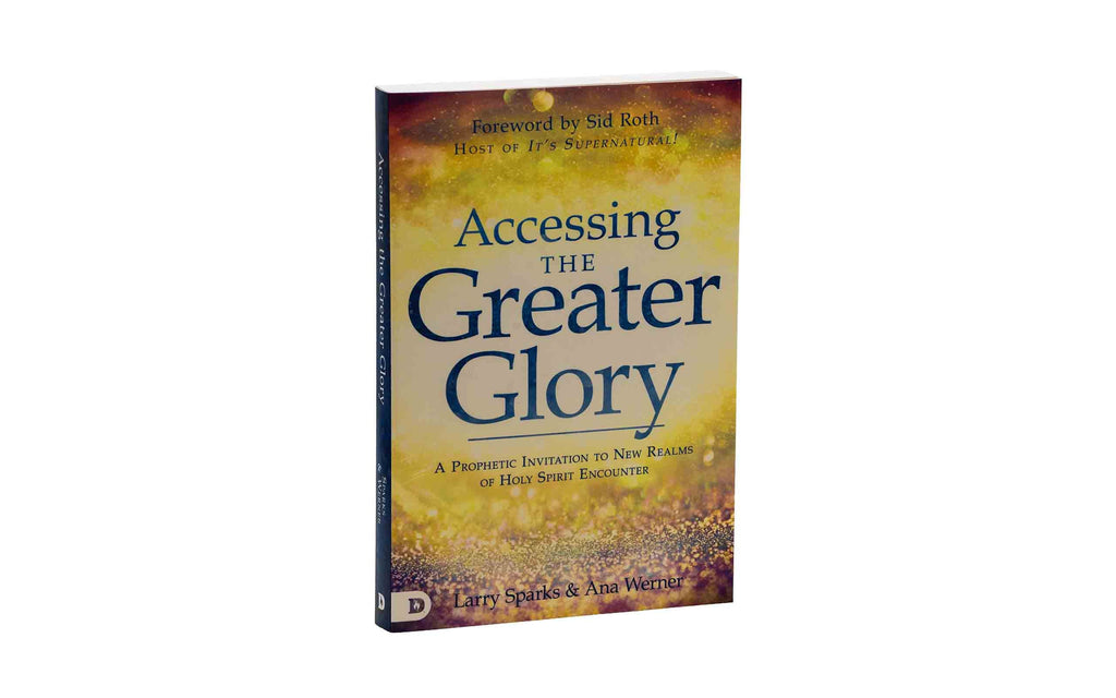 Accessing the Greater Glory: A Prophetic + Alert! Perilous Times: A Prepper's Guide Combo