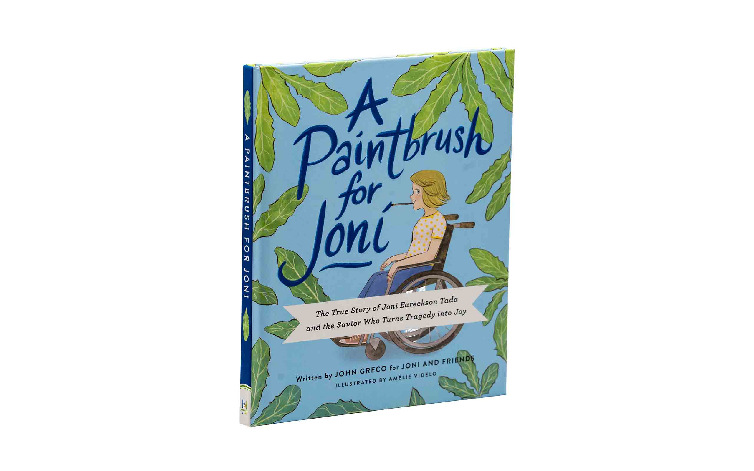 A Paintbrush for Joni: The True Story of Joni Eareckson Tada and the Savior Who Turns Tragedy into Joy