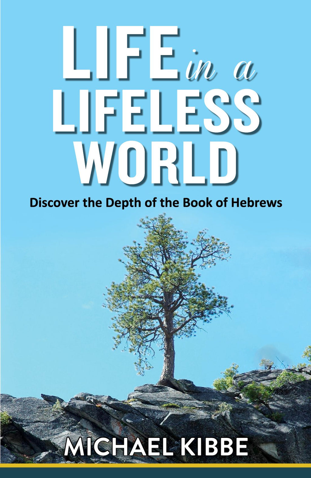 Life in a Lifeless World