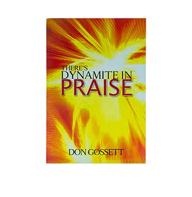 There's Dynamite In Praise
