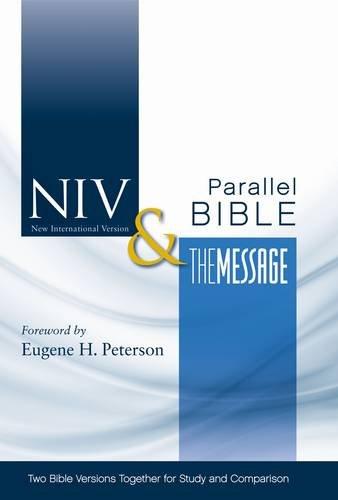 Side-By-Side Bible - NIV and Message Version