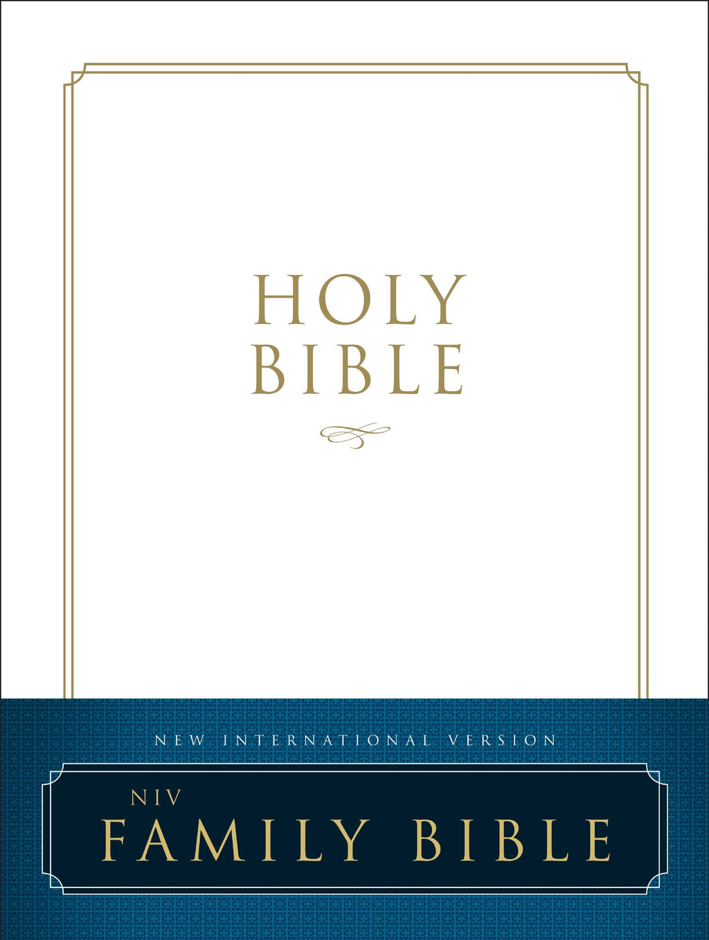 NIV Family Bible - New International Version Holy Bible