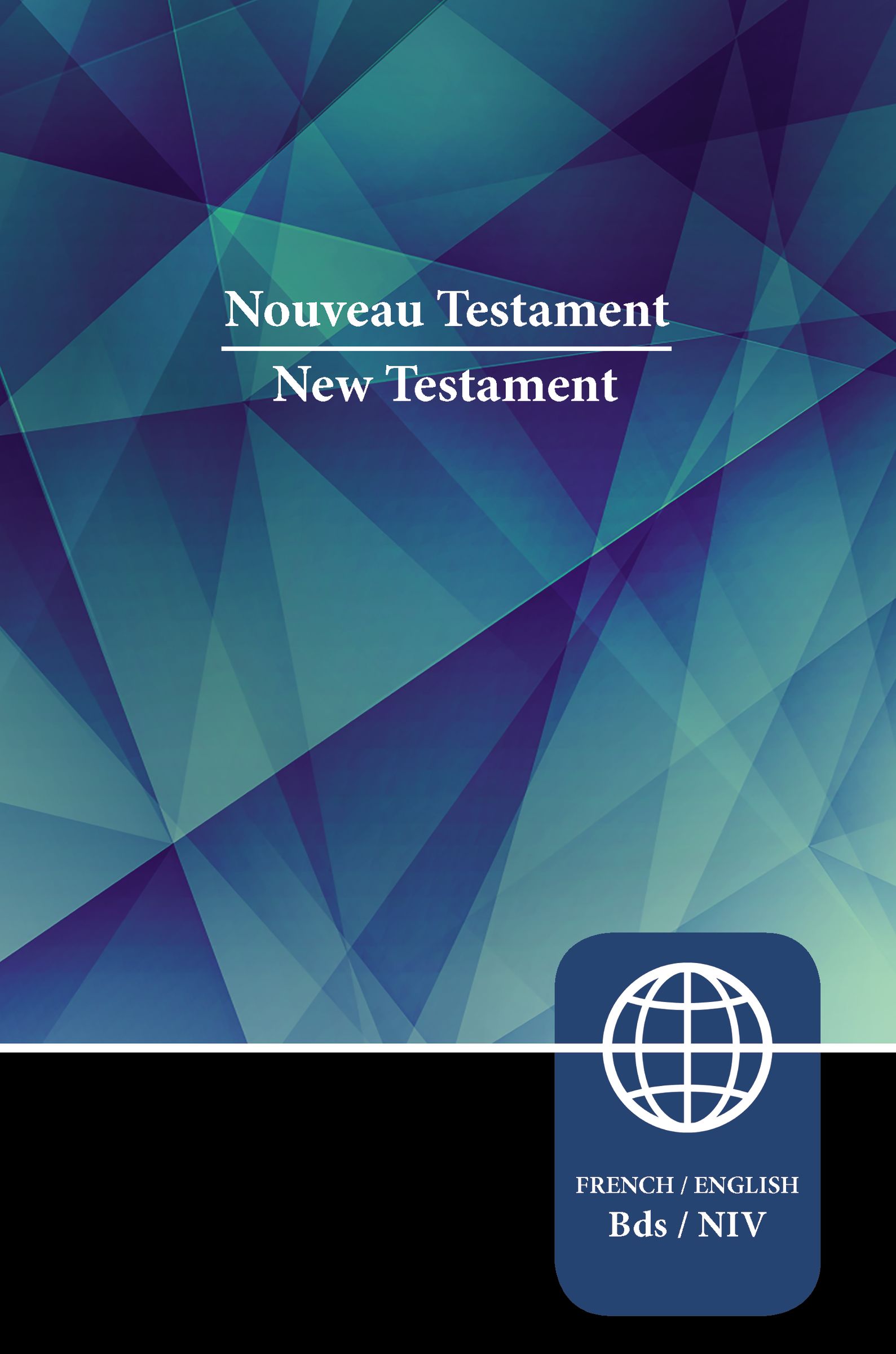 Black Letter Edition of the Semeur/NIV French and English Bilingual New Testament