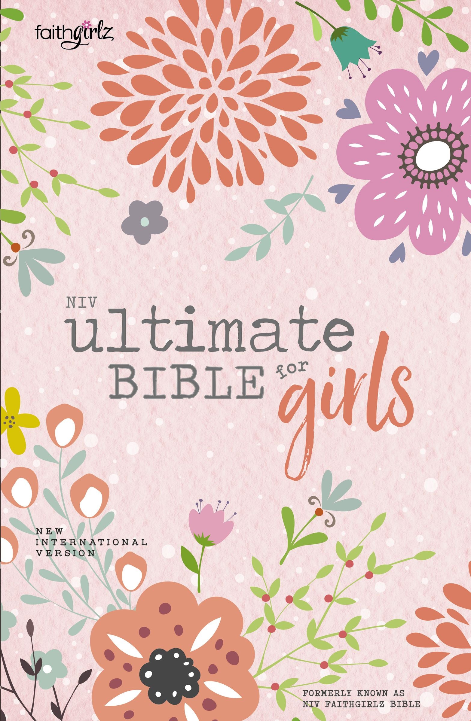 NIV Ultimate Bible for teenage girls, Faithgirlz! Series