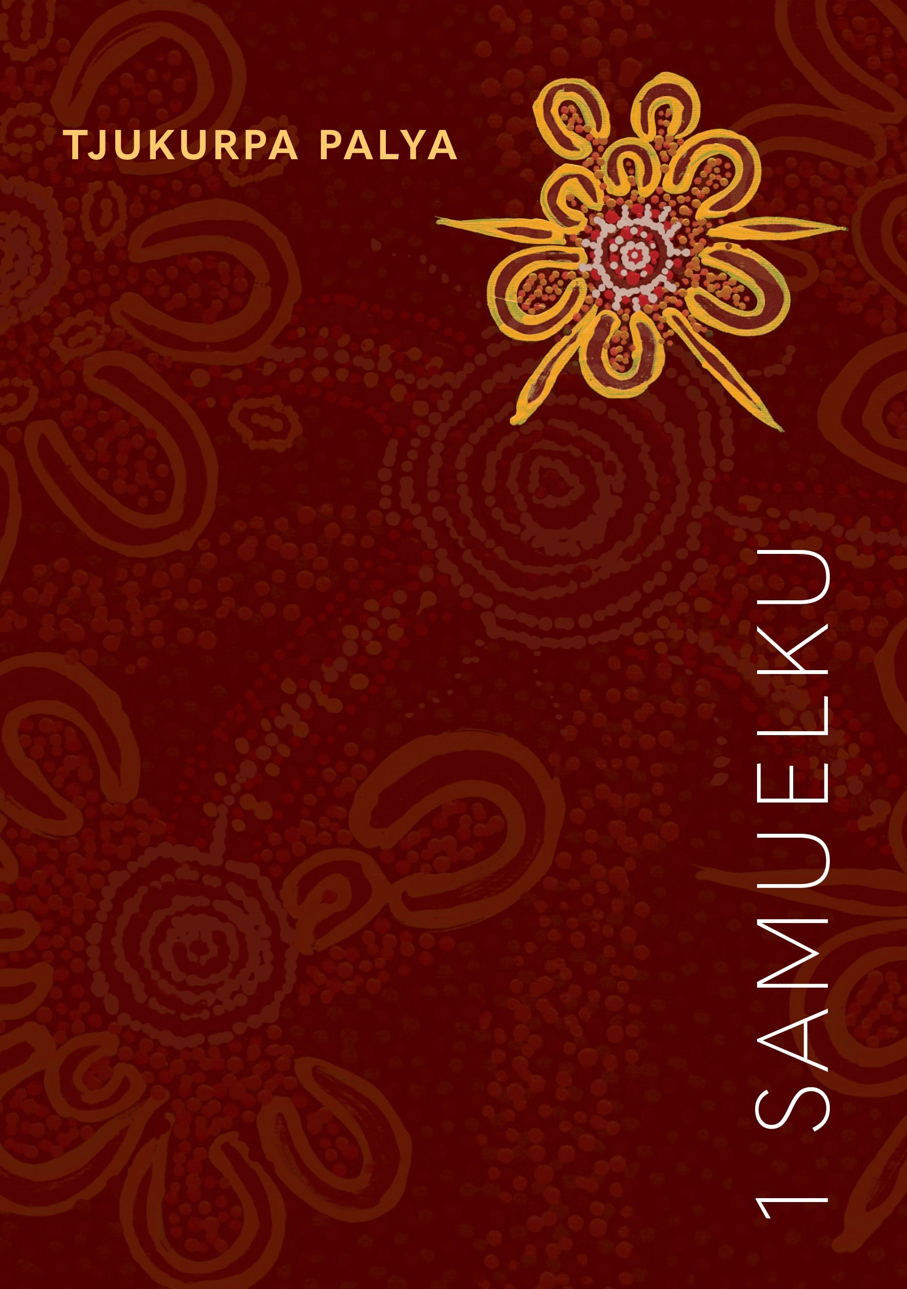 Pitjantjatjara translation of the Book of 1 Samuel, small book series, Christian scripture.