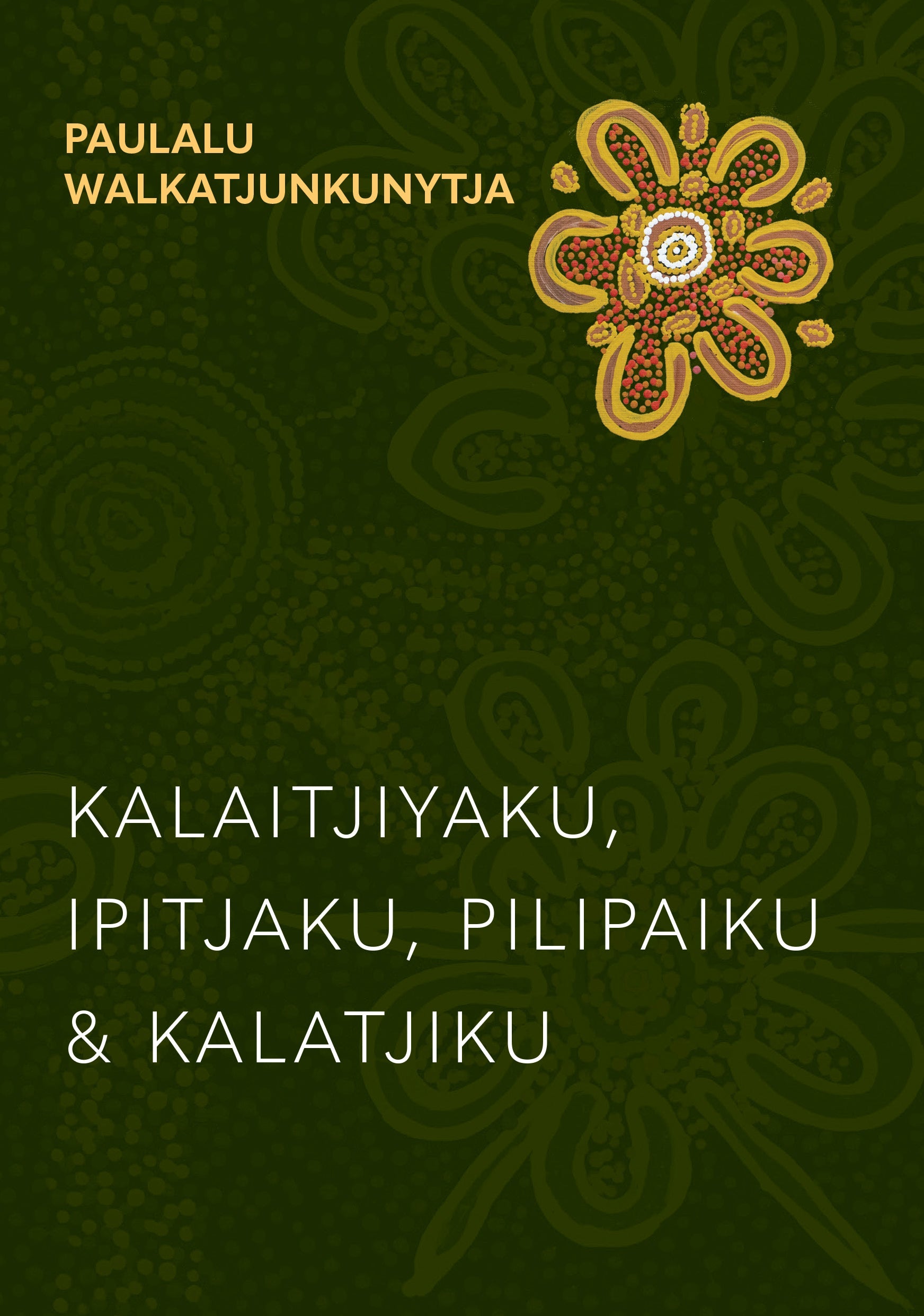 Pitjantjatjara translation of Paul's Letters, a small book in the Pitjantjatjara Small Book Series