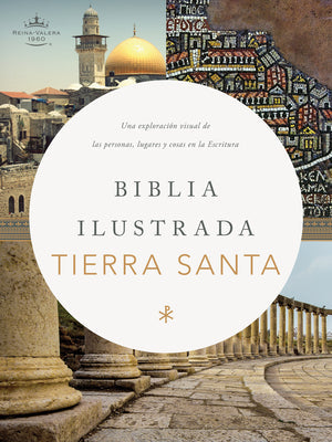 Rvr 1960 Biblia Ilustrada De La Tierra Santa (Red Letter Edition) (Spanish Edition)