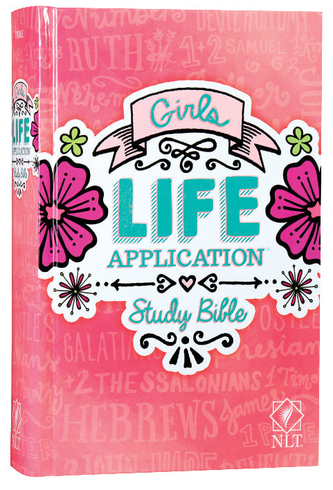 NLT Girls Life Application Study Bible, black letter edition, for young women's Christian study and devotion
