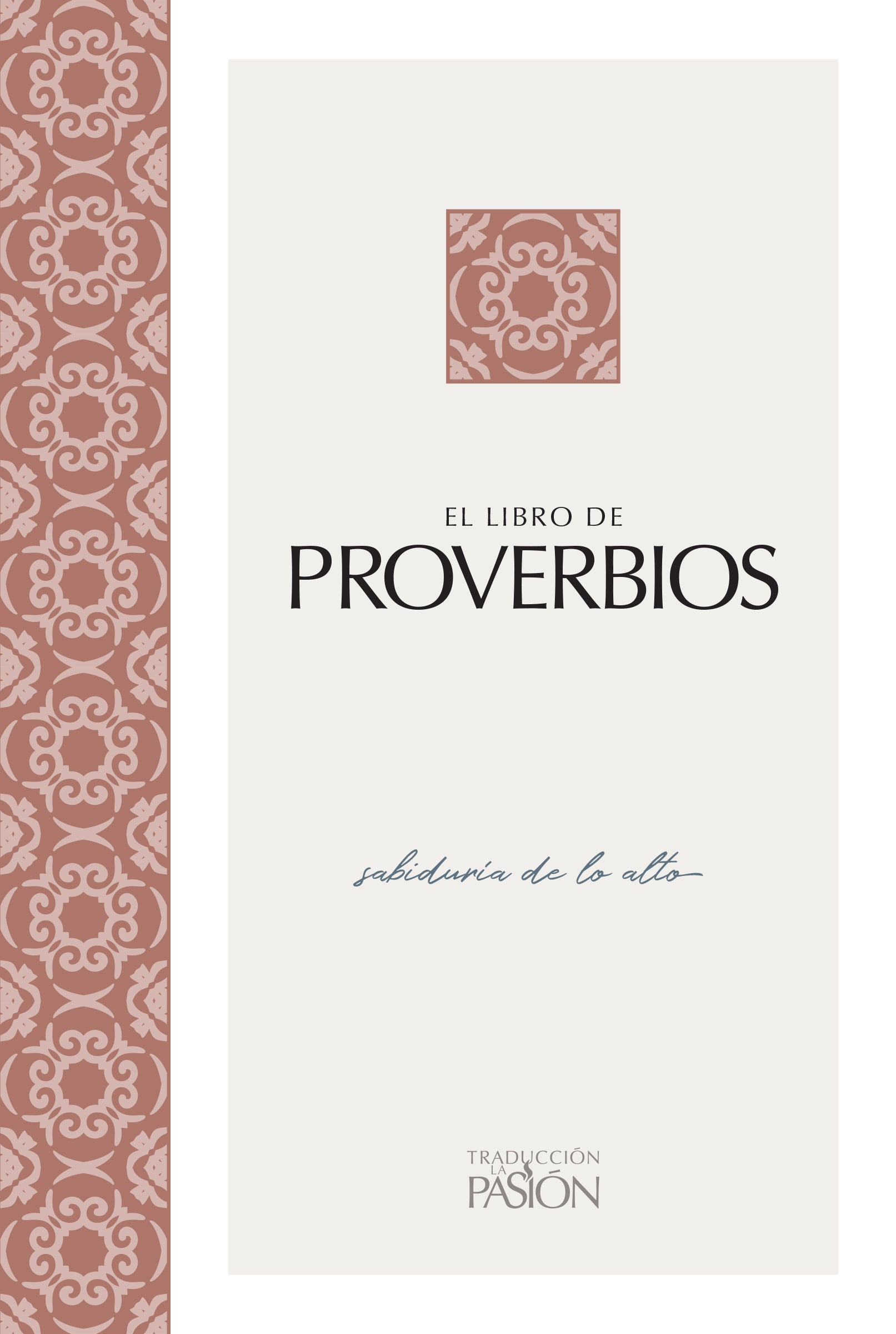 Biblia en español, traducción del 'The Passion Translation', sabiduría y conocimiento