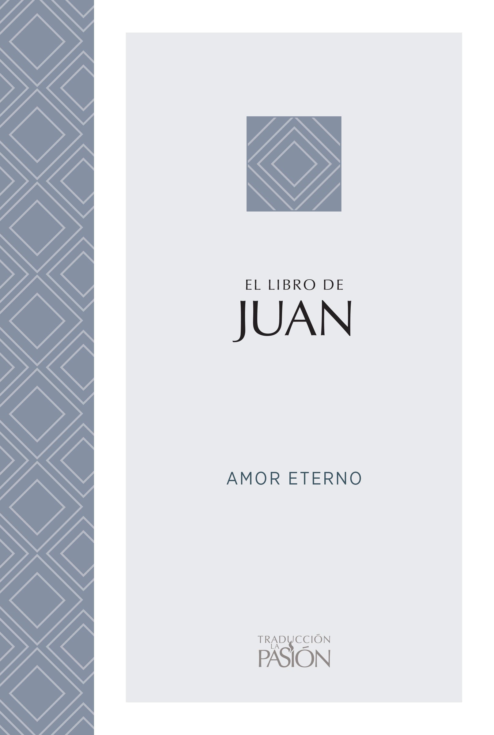 The Passion Translation - Juan: Amor Eterno Bible
