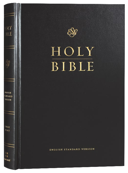 Large Print Black Letter Edition ESV Pew and Worship Bible