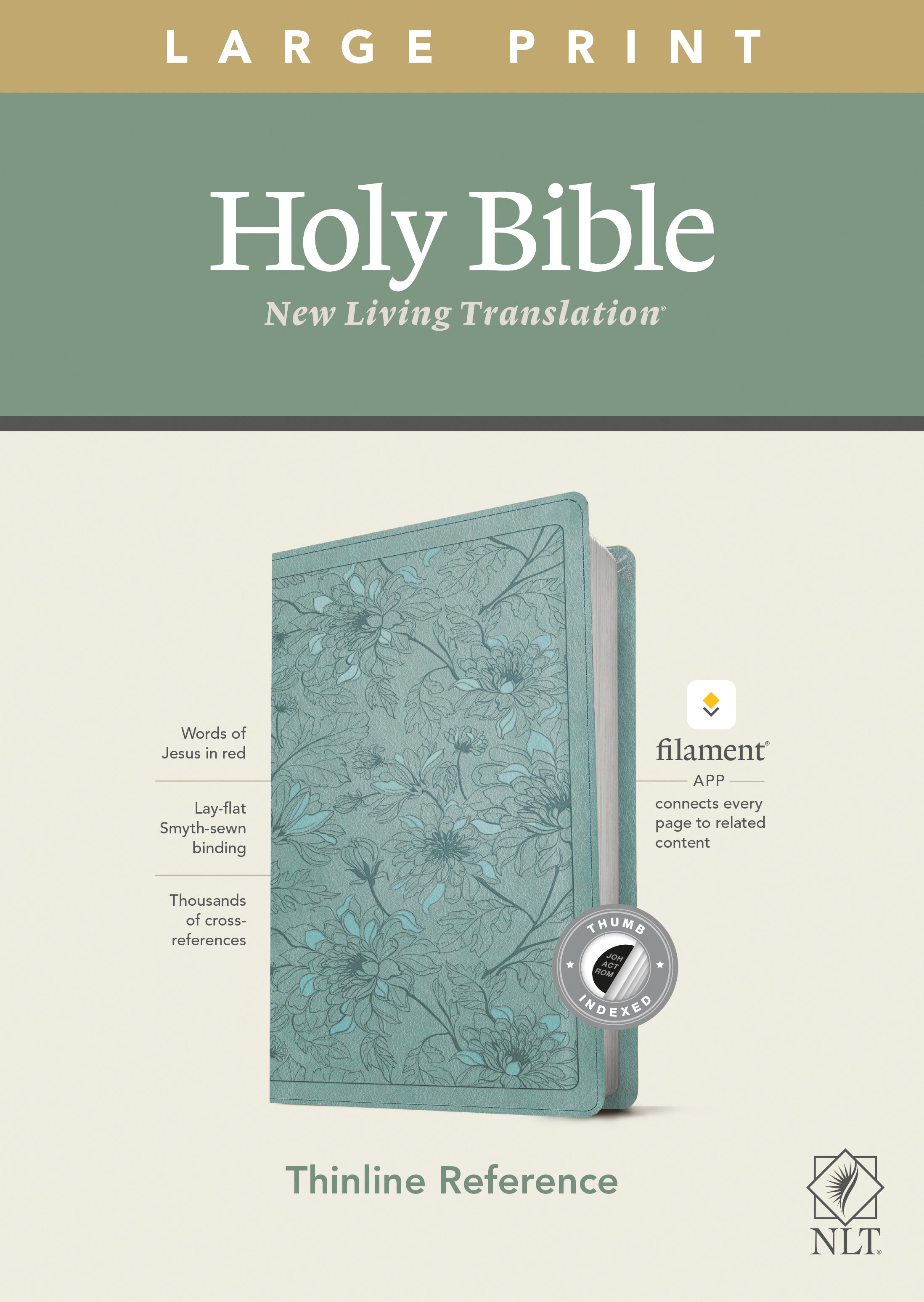 NLT Large Print Thinline Reference Bible in floral leaf teal indexed red letter edition with filament enabled technology