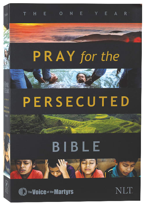 New Living Translation one year pray for the persecuted Bible with Voice of the Martyrs