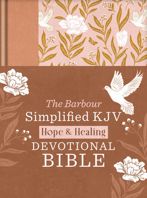 Simplified KJV Hope & Healing Devotional Bible (Doves & Floral Ginger)