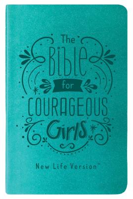 Teal Bible for Courageous Girls, featuring the New Life Version of the Bible.