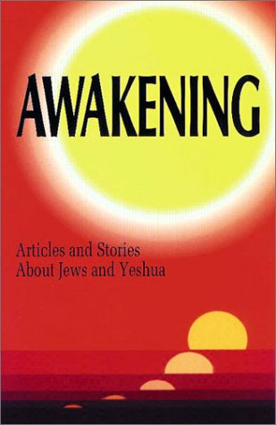 Awakening: Articles and Stories About Jews and Yeshua (Russian)