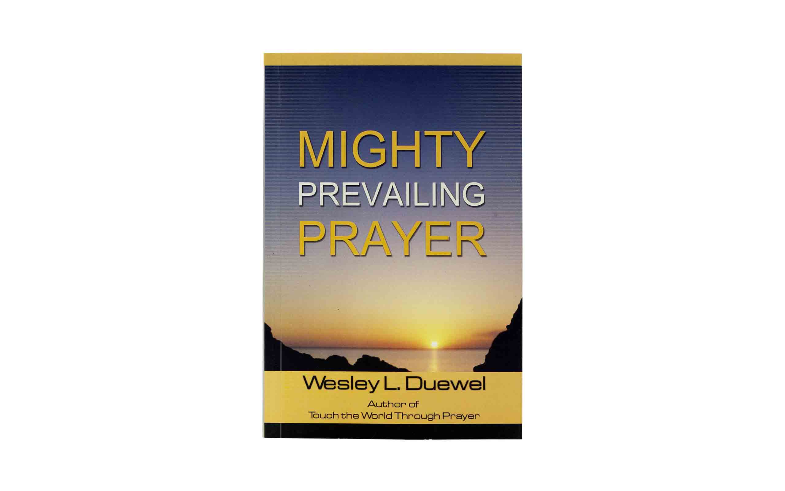 Mighty Prevailing Prayer