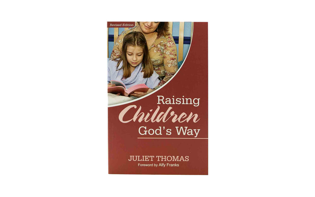Raising Children God's Way (Revised Edition)
