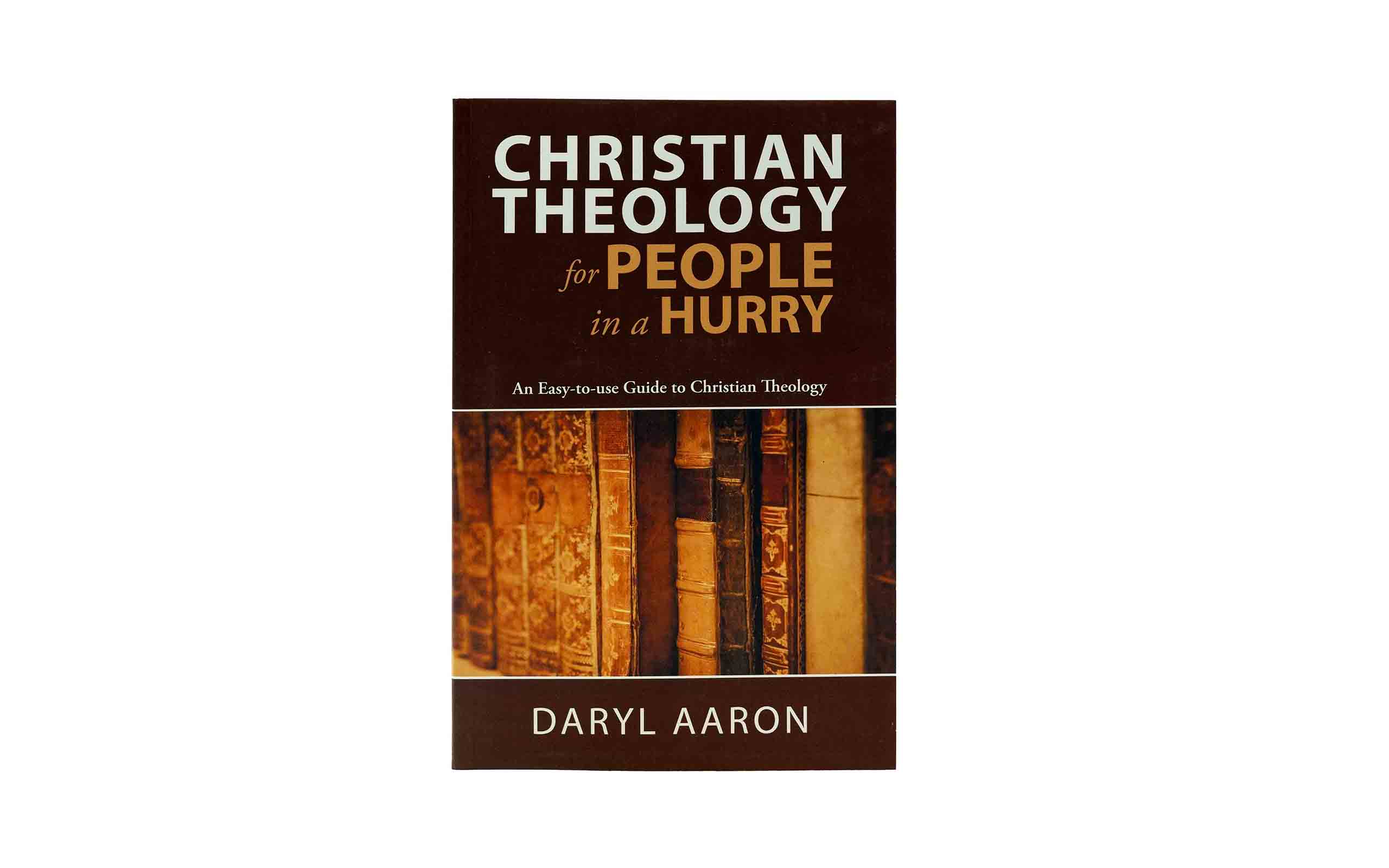 Christian Theology for People in a Hurry