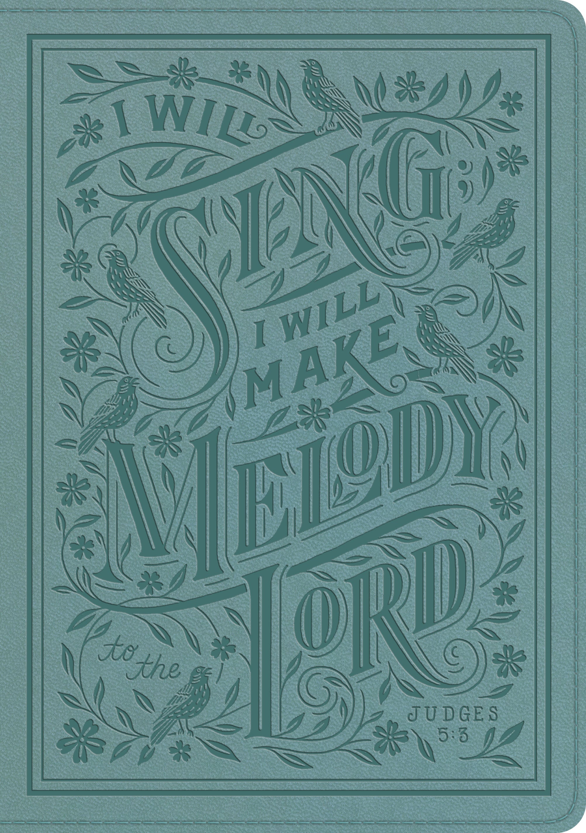 ESV Single Column Journaling Bible Paris Sky design, Judges 5:3 inspirational quote