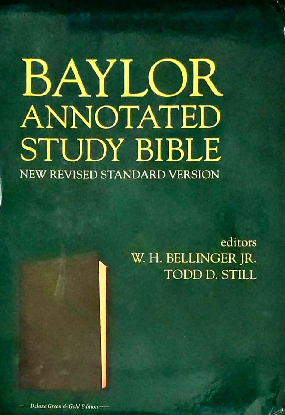 NRSV Baylor Annotated Study Bible, Deluxe Green & Gold Edition, Edited by W. H. Bellinger Jr. and Todd D. Still