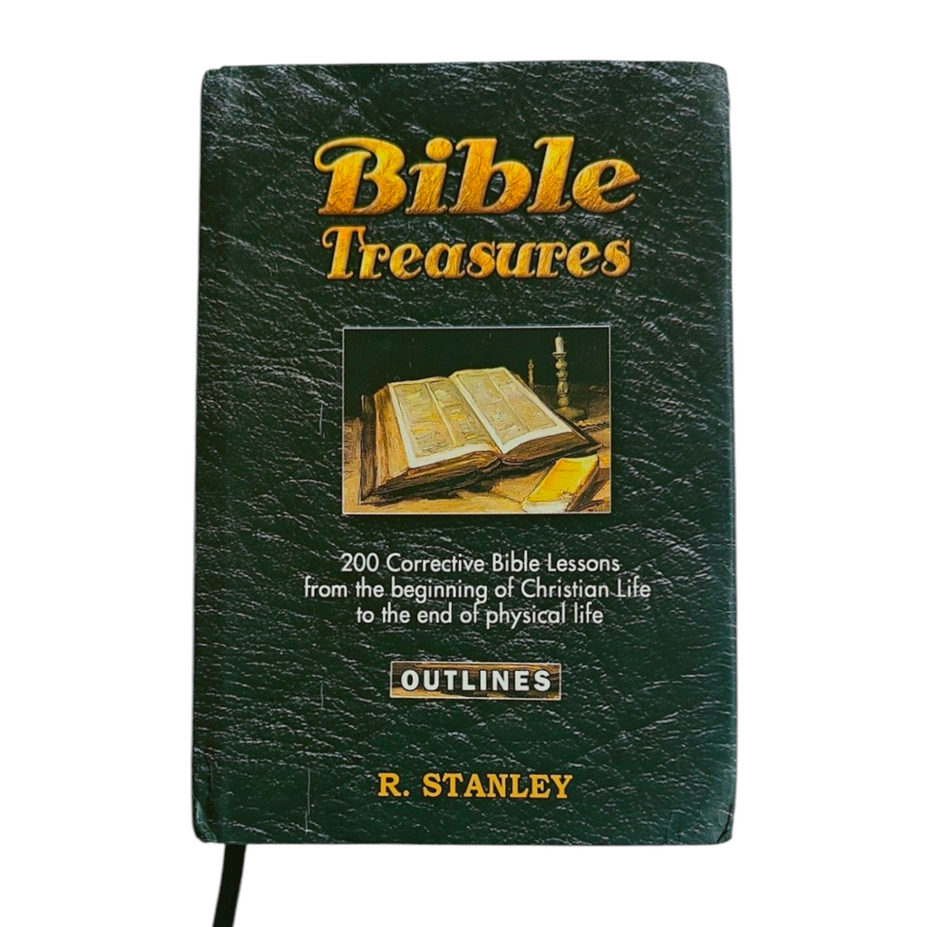 Bible Treasures: 200 Corrective Bible Lessons (Outlines) by R. Stanley – Hardcover Study & Discipleship Guide