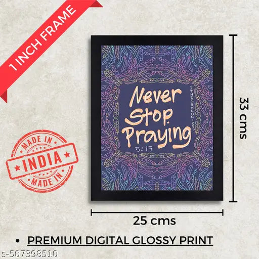 1 Thessalonians 5:17 Never Stop Praying Bible Verse Framed Wall Art - Christian Home Decor