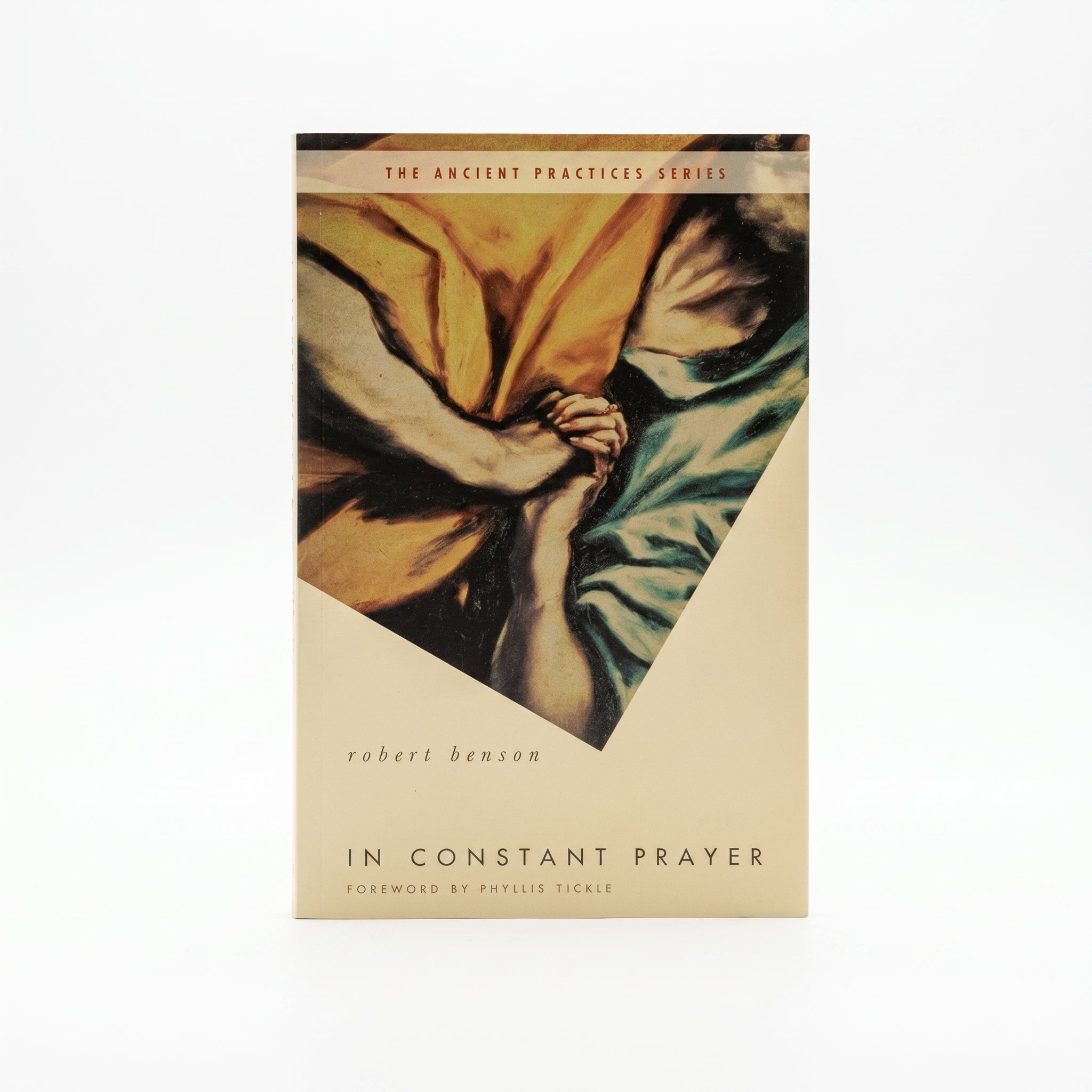 Studio photo of In Constant Prayer: The Return of the Ancient Practices in hero