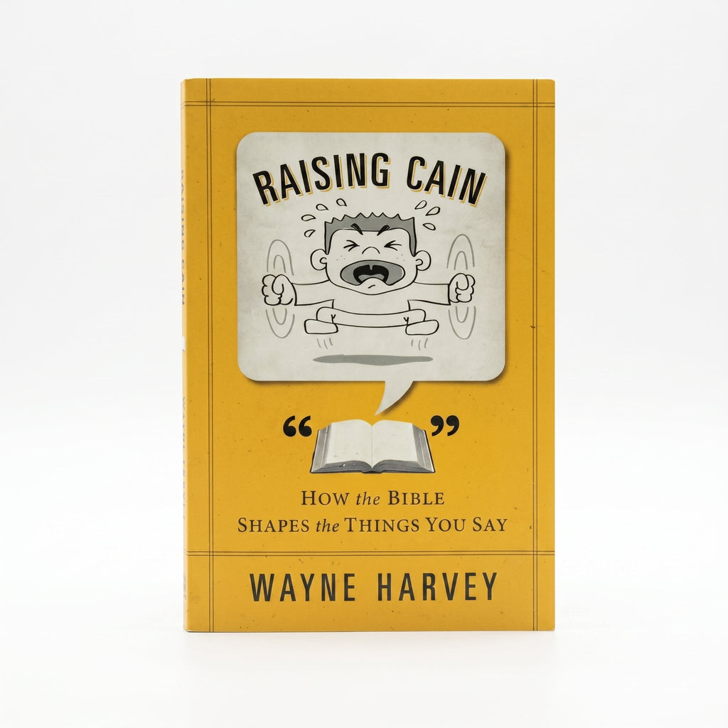 Studio photo of Raising Cain: How the Bible Shapes the Things You Say in hero