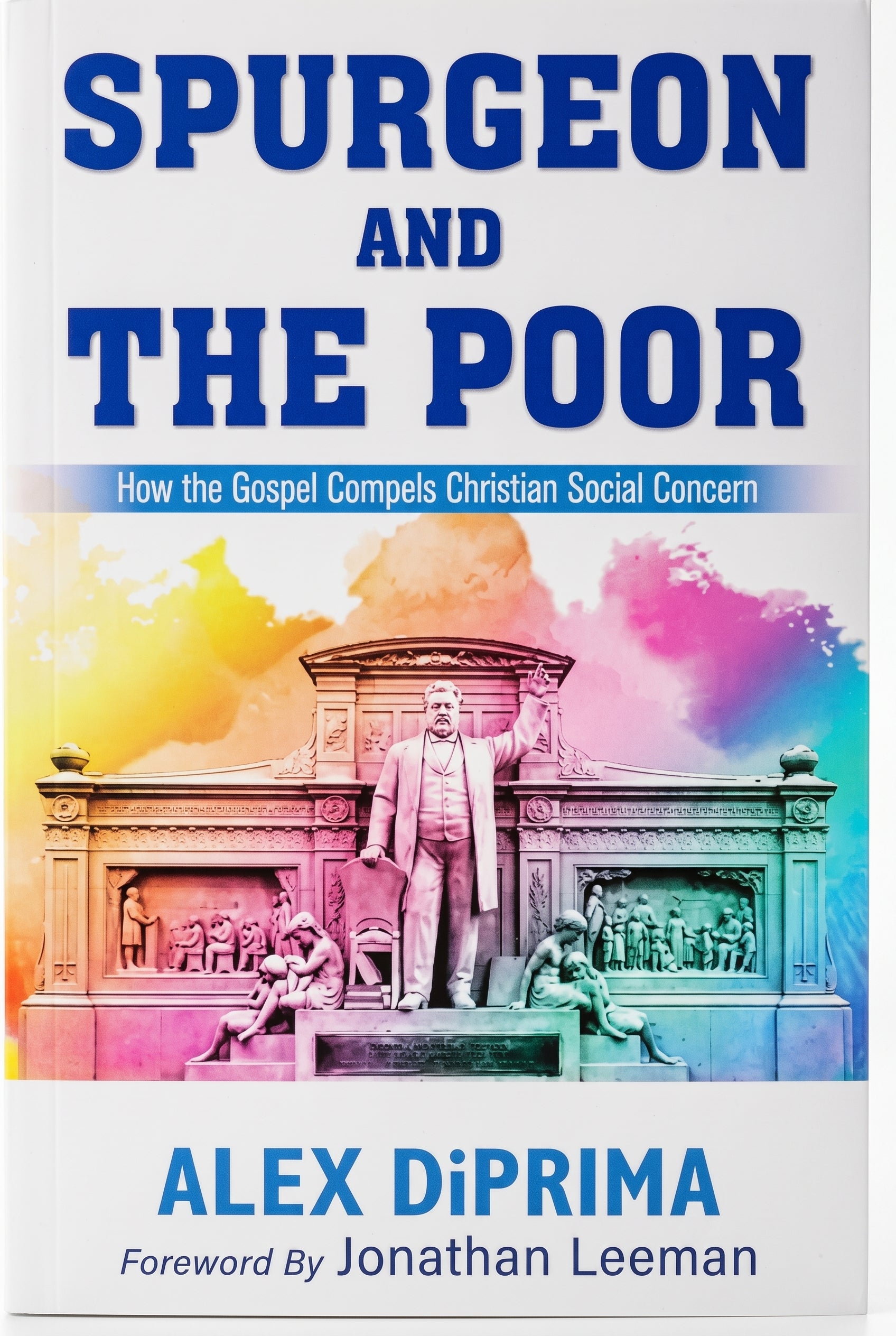 Studio photo of Spurgeon and the Poor: How the Gospel Compels Christian Social Concern in hero