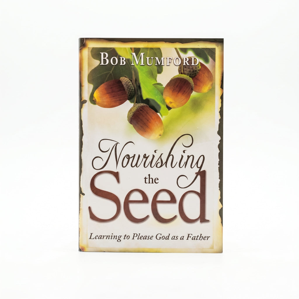 Studio photo of Nourishing the Seed: Learning to Please Father God in hero