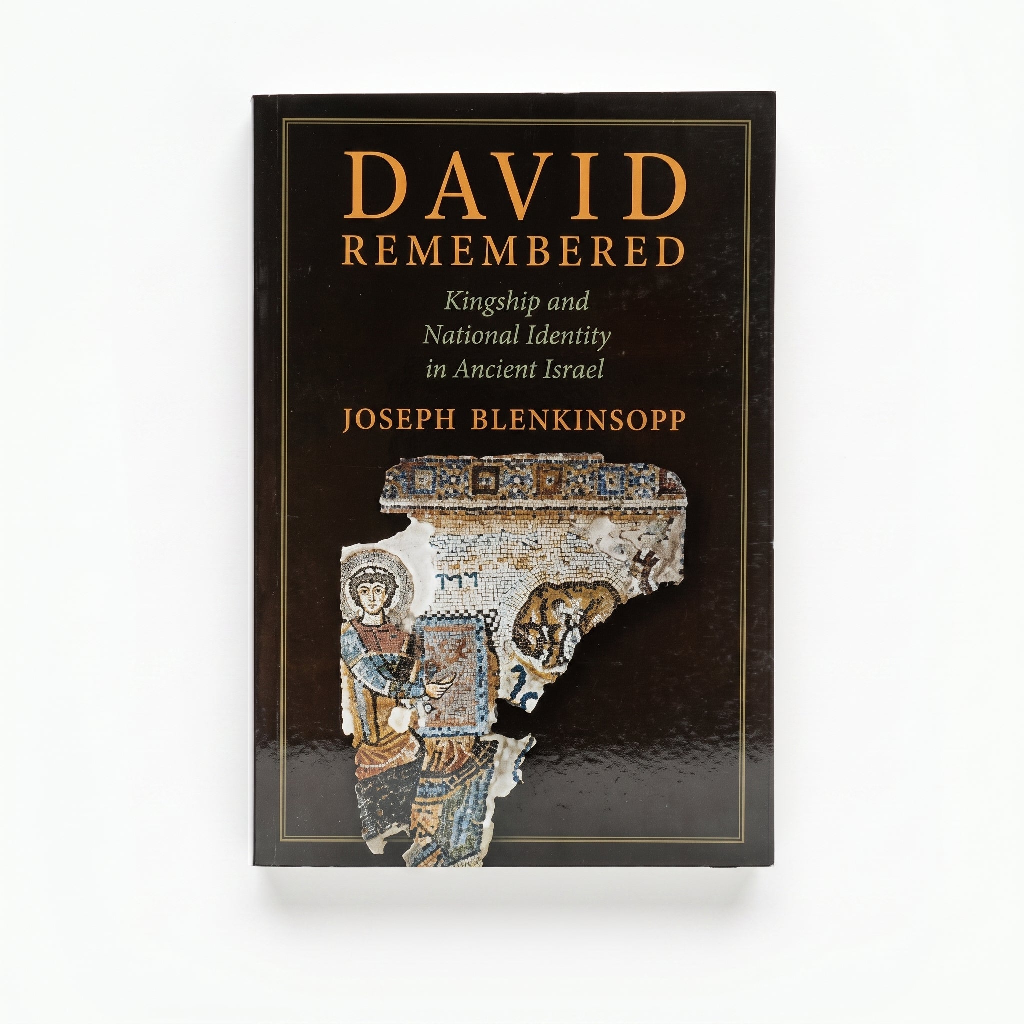 Studio photo of David Remembered: Kingship and National Identity in Ancient Israel in hero