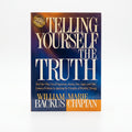 Studio photo of Telling Yourself the Truth: Find Your Way Out of Depression, Anxiety, Fear, Anger, and Other Common Problems by Applying the Principles of Misbelief Therapy in hero
