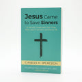 Studio photo of Jesus Came to Save Sinners: An Earnest Conversation with Those Who Long for Salvation and Eternal Life in hero