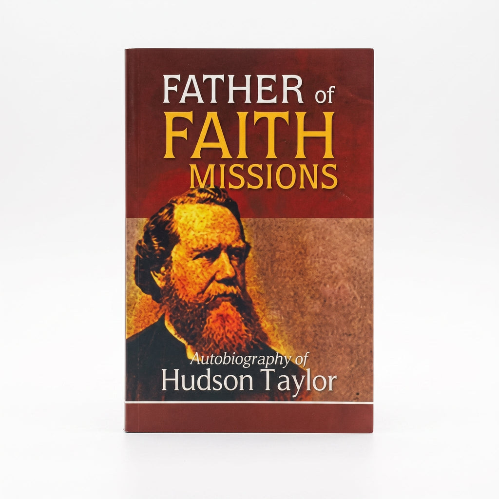 Studio photo of Father of Faith Missions: Autobiography of Hudson Taylor in hero