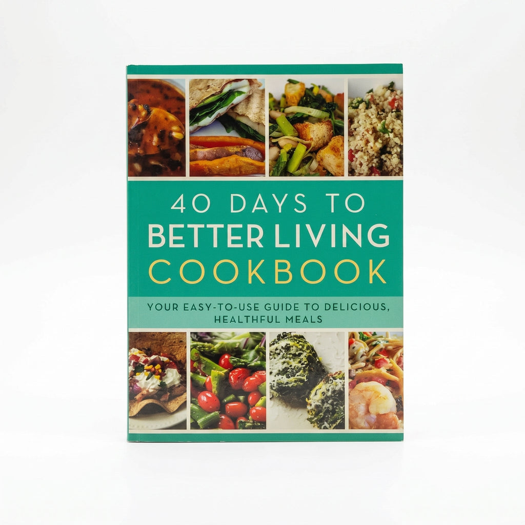 Studio photo of The 40 Days to Better Living Cookbook: Your Easy-to-Use Guide to Delicious, Healthful Meals in hero