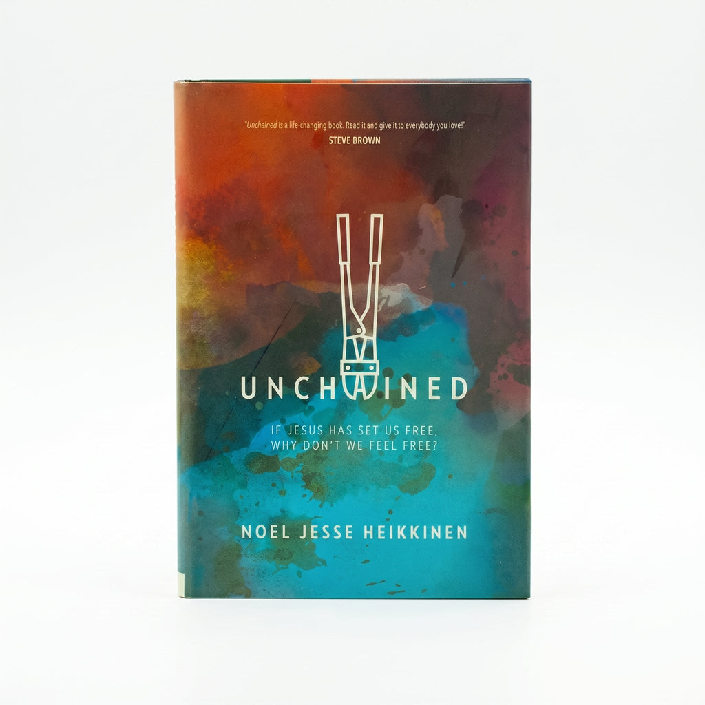 Studio photo of Unchained: If Jesus Has Set Us Free, Why Don't We Feel Free? in hero