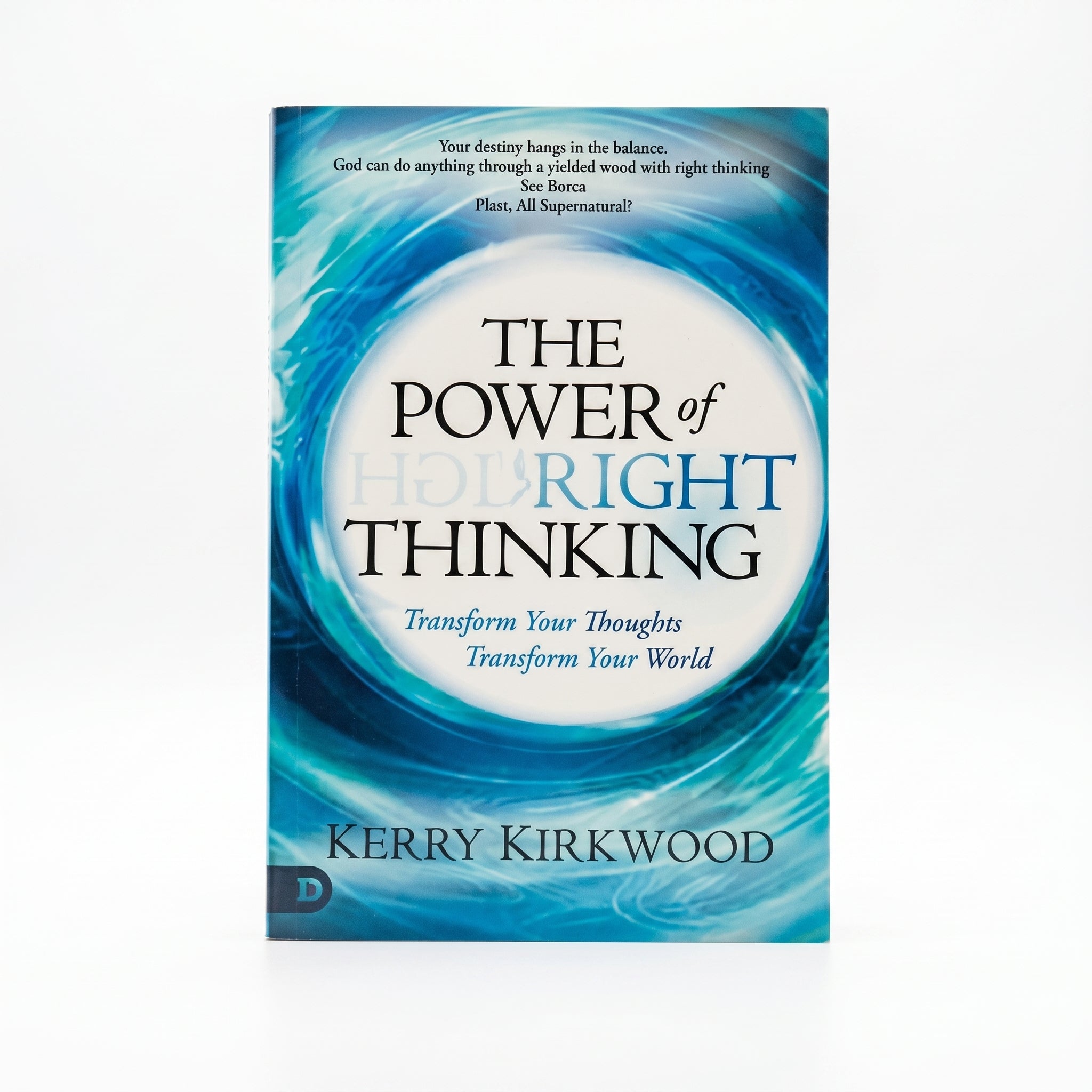 Studio photo of The Power of Right Thinking: Transform Your Thoughts Transform Your World in hero