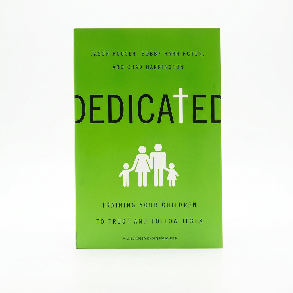Studio photo of Dedicated: Training Your Children to Trust and Follow Jesus in hero